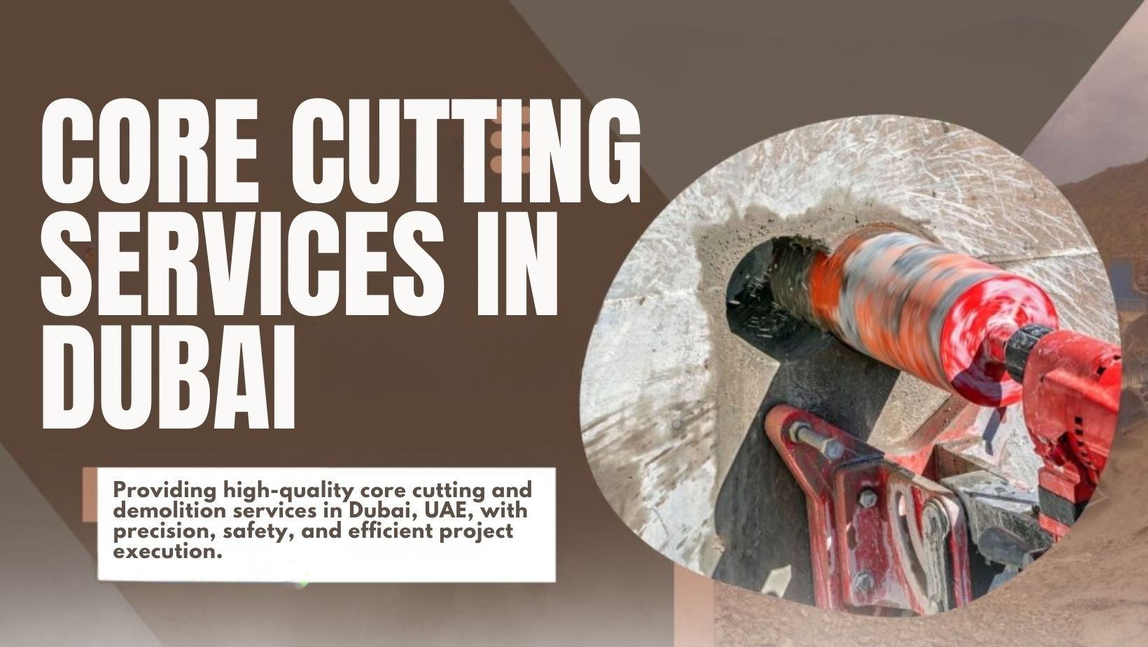 Why Should You Choose Professional Core Cutting Services in Dubai ...
